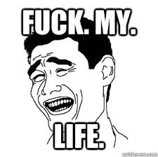 fuck-my-life